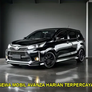 sewa mobil avanza harian terpercaya